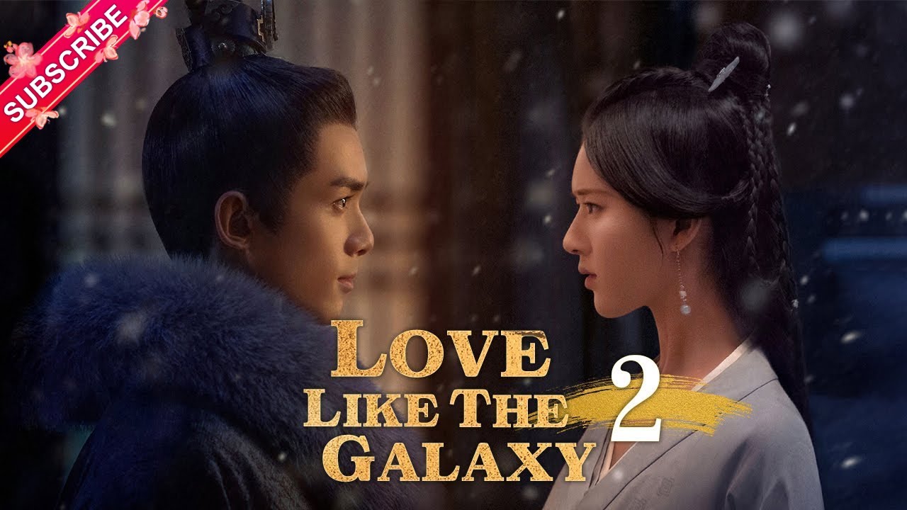 Love Like the Galaxy Part 2 Drama Review