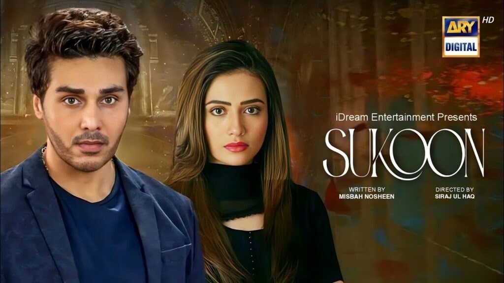 Sukoon Drama : The Tranquil Beauty of Pakistani Television