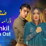 Mushkil Drama Review