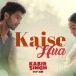 kaise hua lyrics